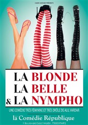 La blonde, la belle et la nympho Comdie Rpublique Affiche