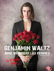 Benjamin Waltz dans Benjamin Waltz aime vraiment les femmes Maison Pour Tous Voltaire Affiche