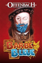 Barbe bleue | de Jacques Offenbach Espace Saint Pierre Affiche