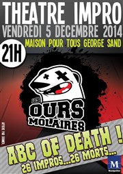 Impro des ours molaires : Abc of death ! Maison pour tous George Sand Affiche