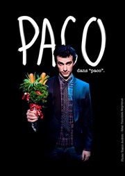 Paco dans Paco Famace Thtre Affiche