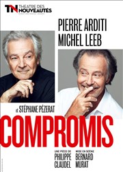 Compromis | avec Michel Leeb et Pierre Arditi Thtre des Nouveauts Affiche