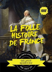 La folle histoire de France Le Phare Affiche