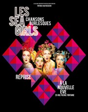 Les Sea Girls | Chansons burlesques La Nouvelle Eve Affiche