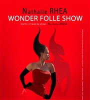 Nathalie Rhea dans Wonder Folle Show Espace Saint Honor Affiche