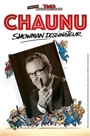 Chaunu - Showman dessinateur Thtre Montmartre Galabru Affiche