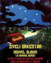 Ziveli Orkestar | Sortie d'album Caf de la Danse Affiche