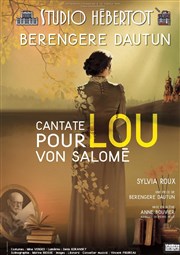 Cantate pour Lou Von Salomé Studio Hebertot Affiche