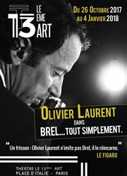 Olivier Laurent, dans Brel... tout simplement Thtre Monsabr Affiche