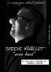 Frédéric Lacoste dans Steeve Maillet - Ecce Deus La Minuscule Affiche