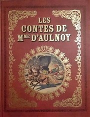 Les Contes de Madame d'Aulnoy Thtre du Nord Ouest Affiche