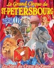 Le Grand cirque de Saint Petersbourg | Manosque Chapiteau Le Grand Cirque de Saint Petersbourg  Manosque Affiche