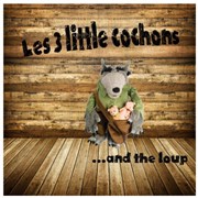 3 little cochons and the loup Thtre Acte 2 Affiche