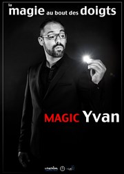 Magic Yvan dans la Magie au bout des doigts L'Antidote Affiche