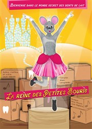 La reine des petites souris Thtre BO Avignon - Novotel Centre - Salle 1 Affiche