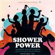 Shower Power Thtre des Beaux Arts Affiche