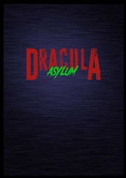Dracula-asylum Espace Magnan Affiche