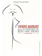 Chinois Marrant dans La légende de Bun Hay Mean Thtre le Palace - Salle 1 Affiche