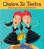 Chakra Ze Tantra | Embarquement imédiatch ! Comdie Nation Affiche