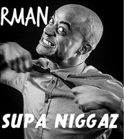 Rman dans Supa Niggaz Boui Boui Caf Comique Affiche