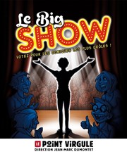 Best Of du Big Show Le Point Virgule Affiche