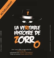 La véritable histoire de Zorro La Comdie des Suds Affiche
