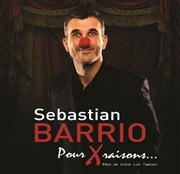 Sebastian Barrio dans Pour x raisons Le Rock's Comedy Club Affiche