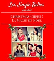 Les Jingle Belles : Christmas Cheer (La Magie de Noël) L'Auguste Thtre Affiche