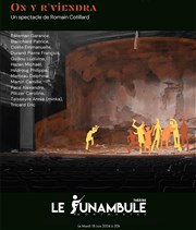 On y R'viendra Le Funambule Montmartre Affiche