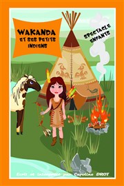 Wakanda et ses petits indiens Thtre de la Bergerie Affiche