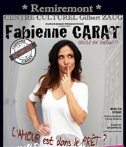 Fabienne Carat dans L'amour est dans le prêt ? Centre Culturel et Artistique Affiche