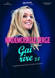 Mademoiselle Serge dans Gai-Rire 2.0 Auditorium Louvire Affiche