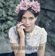 Nawel Dombrowsky | Les Femmes à la cuisine Le Conntable Affiche