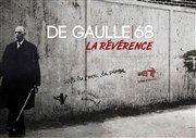 De Gaulle 68 | La révérence Thtre de la Mditerrane - Espace Comdia Affiche