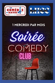 LH Comedy Club à La Comédie du Havre La Comdie du Havre Affiche