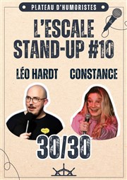 L'Escale Stand Up : 30/30 avec Constance et Léo Hardt L'Esquif Affiche