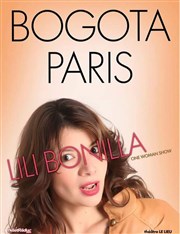 Lili Bonilla dans Bogota / Paris Le Lieu Affiche