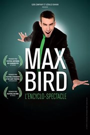 Max Bird dans L'encyclo-spectacle Le Nez Rouge Affiche