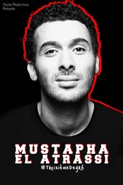 Mustapha El Atrassi dans # Troisième Degré Le Paris - salle 2 Affiche