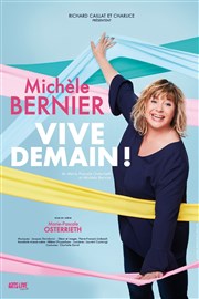 Michèle Bernier dans Vive Demain ! Centre vnementiel de Courbevoie Affiche