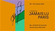 Au ciment la brume | Festival du Jamais Lu-Paris #7 Thtre Ouvert Affiche