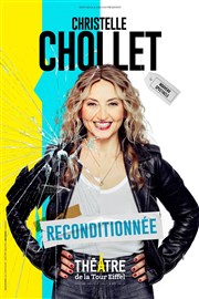 Christelle Chollet dans Reconditionnée Thtre de la Tour Eiffel Affiche