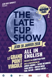 The late fup show Le Grand Point Virgule - Salle Majuscule Affiche