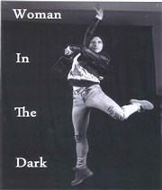 Woman In The Dark Thtre de l'Eau Vive Affiche