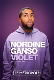 Nordine Ganso dans Violet Le Mtropole Affiche