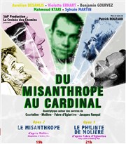 Du Misanthrope au Cardinal : Soirée Opus 2 et 3 Thtre La Croise des Chemins - Salle Paris-Belleville Affiche