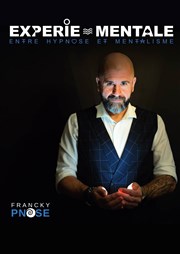 Francky Pnose dans Expérie Mentale La Comdie du Havre Affiche