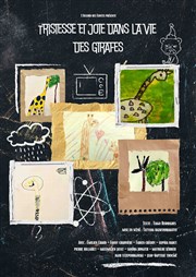 Tristesse et joie dans la vie des girafes MPAA / Broussais Affiche