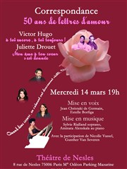 Correspondance : 50 ans de lettres d'amour Victor Hugo & Juliette Drouet Thtre de Nesle - grande salle Affiche