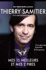 Thierry Samitier dans Mes 15 meilleurs... Et mes 2 pires | Première partie : Sir Thomas Le Petit Cabaret de Bonne Garde Affiche